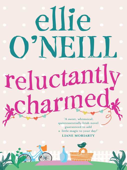 Title details for Reluctantly Charmed by Ellie O'Neill - Wait list